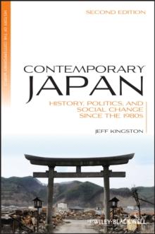 Contemporary Japan : History, Politics, and Social Change since the 1980s