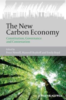 The New Carbon Economy : Constitution, Governance and Contestation