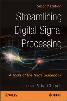 Streamlining Digital Signal Processing : A Tricks of the Trade Guidebook