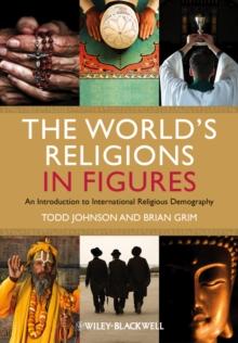 The World's Religions in Figures : An Introduction to International Religious Demography