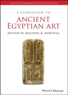 A Companion to Ancient Egyptian Art