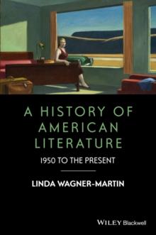 A History of American Literature : 1950 to the Present