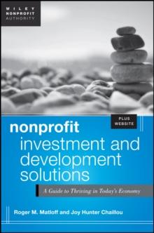 Nonprofit Investment and Development Solutions : A Guide to Thriving in Today's Economy