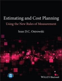 Estimating and Cost Planning Using the New Rules of Measurement