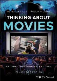 Thinking about Movies : Watching, Questioning, Enjoying