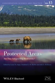 Protected Areas : Are They Safeguarding Biodiversity?