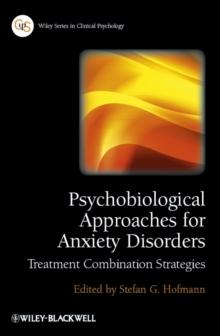 Psychobiological Approaches for Anxiety Disorders : Treatment Combination Strategies