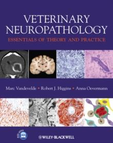 Veterinary Neuropathology : Essentials of Theory and Practice