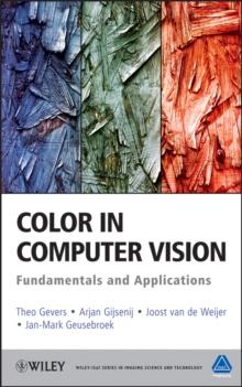 Color in Computer Vision : Fundamentals and Applications