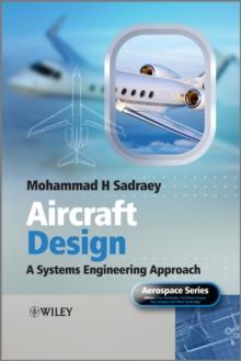 Aircraft Design : A Systems Engineering Approach