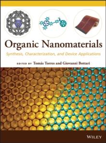 Organic Nanomaterials : Synthesis, Characterization, and Device Applications