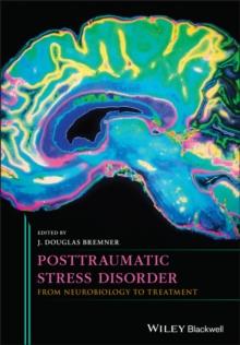 Posttraumatic Stress Disorder : From Neurobiology to Treatment