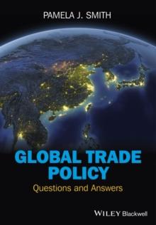 Global Trade Policy : Questions and Answers