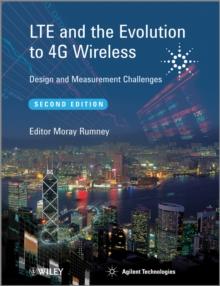 LTE and the Evolution to 4G Wireless : Design and Measurement Challenges