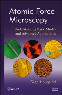 Atomic Force Microscopy : Understanding Basic Modes and Advanced Applications