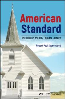 American Standard : The Bible in U.S. Popular Culture