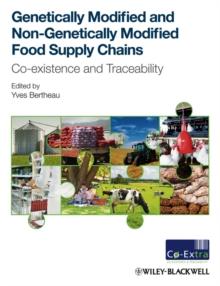 Genetically Modified and non-Genetically Modified Food Supply Chains : Co-Existence and Traceability