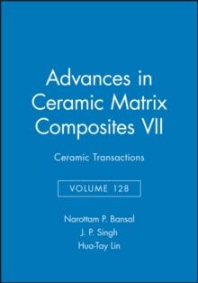 Advances in Ceramic Matrix Composites VII