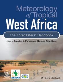 Meteorology of Tropical West Africa : The Forecasters' Handbook