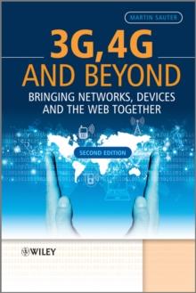 3G, 4G and Beyond : Bringing Networks, Devices and the Web Together