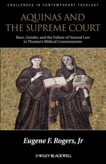 Aquinas and the Supreme Court : Race, Gender, and the Failure of Natural Law in Thomas's Bibical Commentaries