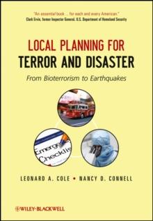 Local Planning for Terror and Disaster : From Bioterrorism to Earthquakes