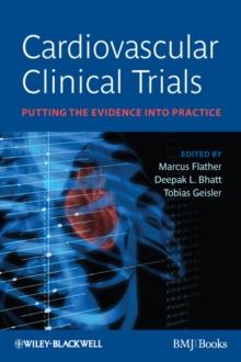 Cardiovascular Clinical Trials : Putting the Evidence into Practice