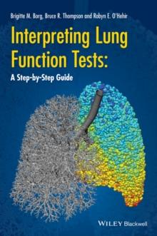 Interpreting Lung Function Tests : A Step-by Step Guide