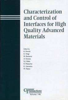 Characterization and Control of Interfaces for High Quality Advanced Materials