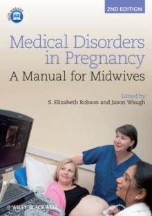 Medical Disorders in Pregnancy : A Manual for Midwives