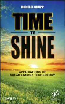 Time to Shine : Applications of Solar Energy Technology