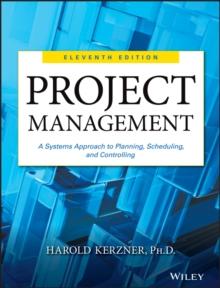 Project Management : A Systems Approach to Planning, Scheduling, and Controlling