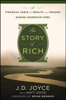 The Story of Rich : A Financial Fable of Wealth and Reason During Uncertain Times