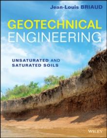 Geotechnical Engineering : Unsaturated and Saturated Soils