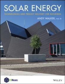 Solar Energy : Technologies and Project Delivery for Buildings