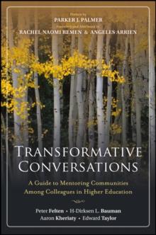 Transformative Conversations : A Guide to Mentoring Communities Among Colleagues in Higher Education