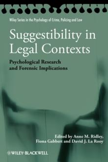 Suggestibility in Legal Contexts : Psychological Research and Forensic Implications