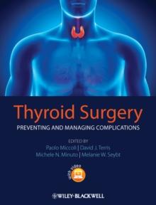 Thyroid Surgery : Preventing and Managing Complications