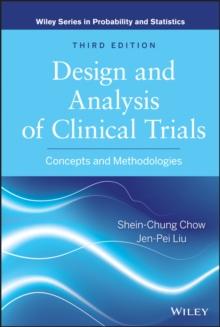 Design and Analysis of Clinical Trials : Concepts and Methodologies