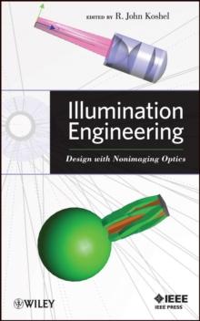 Illumination Engineering : Design with Nonimaging Optics