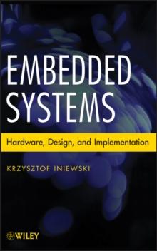 Embedded Systems : Hardware, Design and Implementation