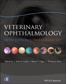 Veterinary Ophthalmology : Two Volume Set