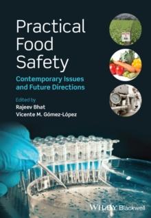 Practical Food Safety : Contemporary Issues and Future Directions