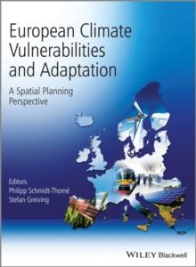 European Climate Vulnerabilities and Adaptation : A Spatial Planning Perspective