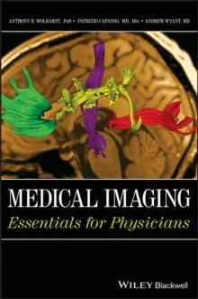 Medical Imaging : Essentials for Physicians