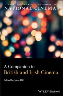 A Companion to British and Irish Cinema