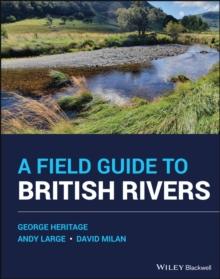 A Field Guide to British Rivers