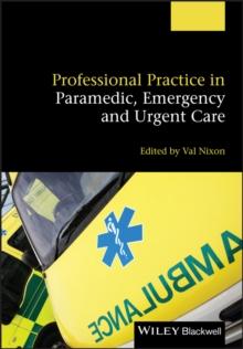 Professional Practice in Paramedic, Emergency and Urgent Care