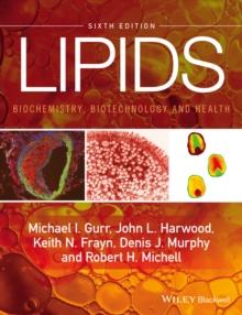 Lipids : Biochemistry, Biotechnology and Health