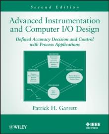 Advanced Instrumentation and Computer I/O Design : Defined Accuracy Decision, Control, and Process Applications